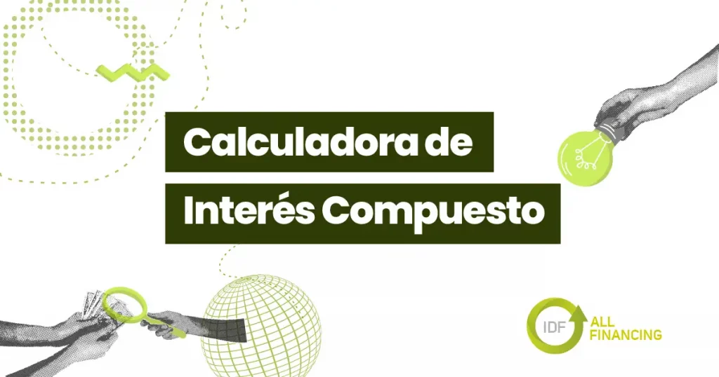 CALCULADORA DE INTERÉS COMPUESTO