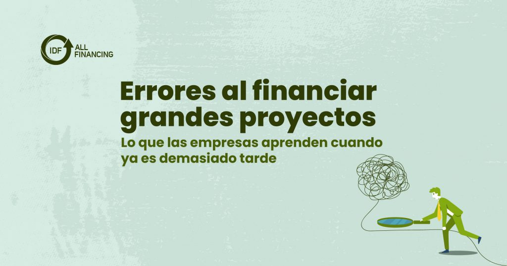ERRORES AL FINANCIAR PROYECTOS IDF ALL FINANCING