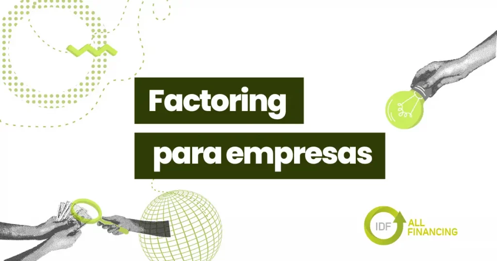 imagen de portada para el artículo FACTORING PARA EMPRESAS IDF ALL FINANCING