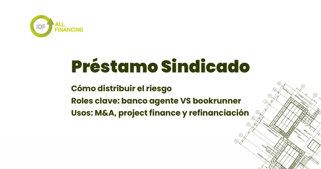 imagen que ilustra la noticia PRESTAMOS SINDICADO QUE ES IDF ALL FINANCING