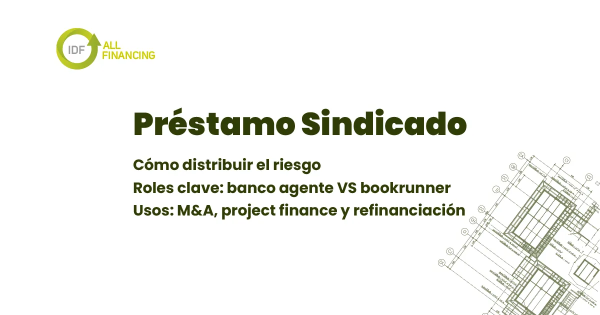 imagen que ilustra la noticia PRESTAMOS SINDICADO QUE ES IDF ALL FINANCING